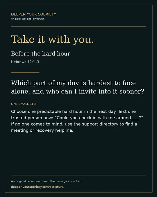 Take it with you: Which part of my day is hardest to face alone, and who can I invite into it sooner?
